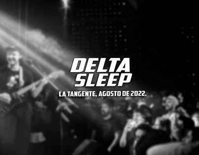 Delta sleep| Agosto de 2022.