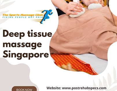 Deep Tissue Massage in Singapore