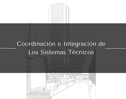 Coordinación e Integración de Los Sistemas Técnicos - 1