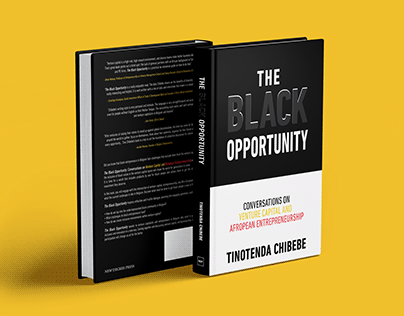 "The Black Opportunity" by Tinotenda Chibebe