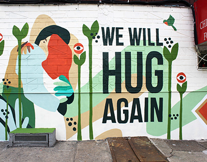 We will hug again. Mural in Brooklyn, NYC