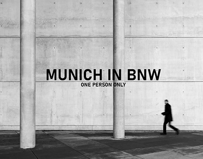MUNICH IN BNW - ONE PERSON ONLY