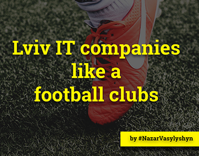 Lviv IT Companies like a football clubs