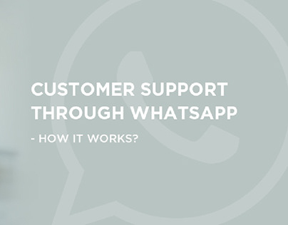 Customer Support Through Whatsapp