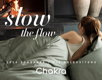 Chakra - Slow The Flow - 2024 Sonbahar/Kış Koleksiyonu