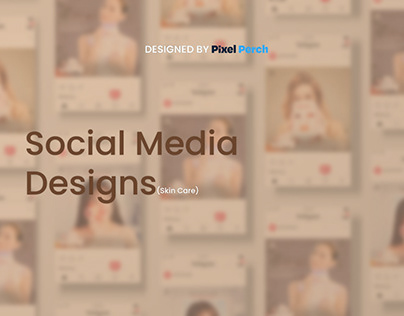 Social Media Designs (Skin Care / Dermatology)