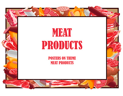 Meat products, prints on the topic, meat products.