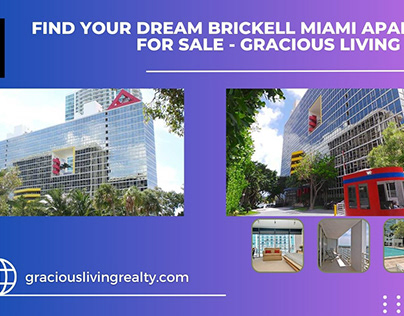 Brickell Miami Apartment for Sale -Gracious Living