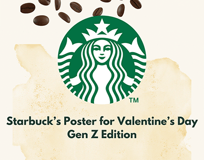 Starbucks Poster for VDay/ Gen Z Edition