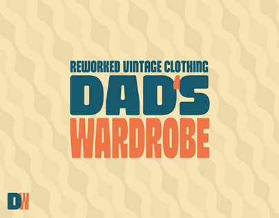 DAD'S WARDROBE: reworked clothing | Branding Project