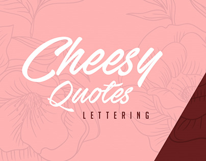 Lettering 101: Cheesy Quotes