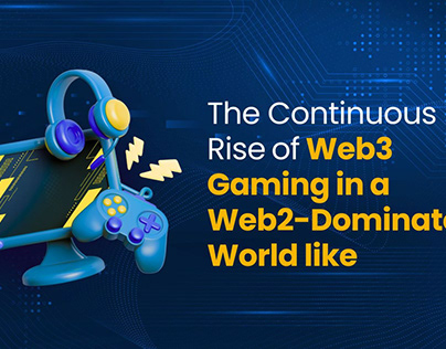 Rise of Web3 Gaming in a Web2-Dominated World