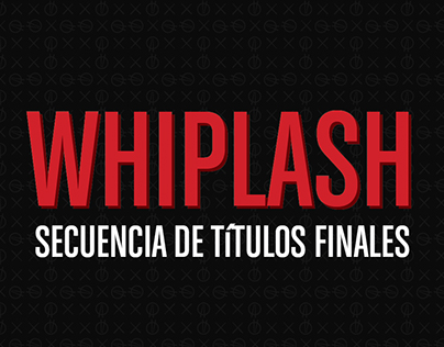 Whiplash Title Sequence - 2015