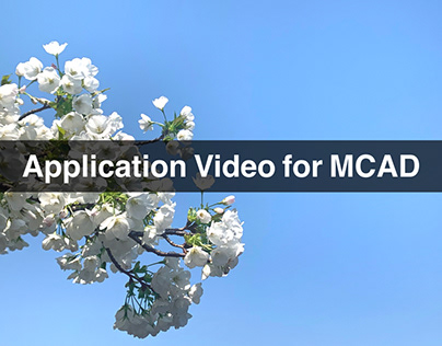 Application Video for MCAD (Tang Yilin)