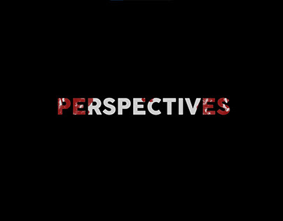 Perspectives, a short film.