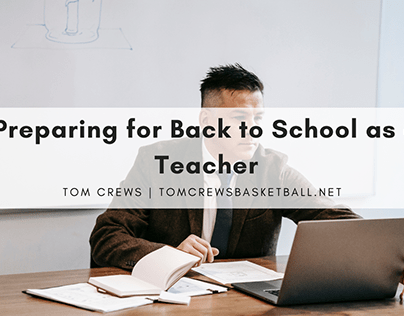 Preparing for Back to School as a Teacher | Tom Crews