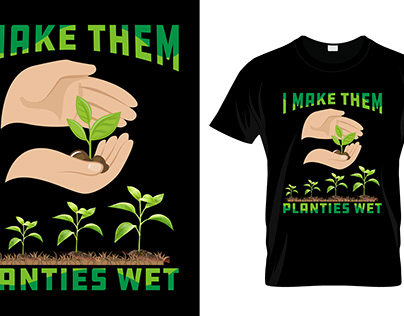I make them planties T-Shirt