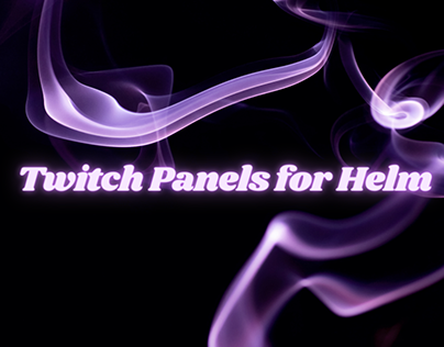 Twitch panels for Helm