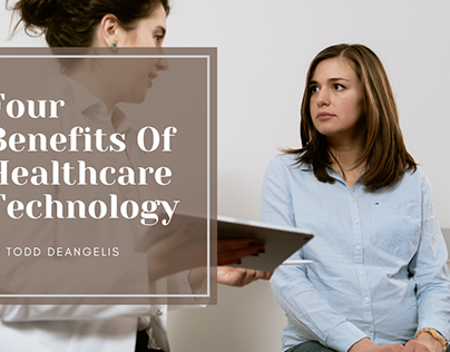 Four Benefits Of Healthcare Technology