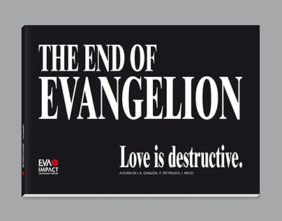 THE END OF EVANGELION - Love is destructive.