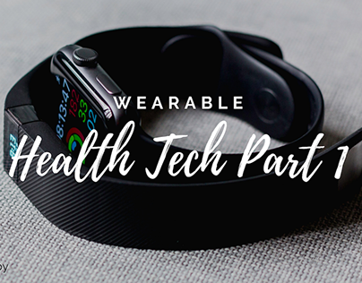 Wearable Health Tech | Thomas Looby