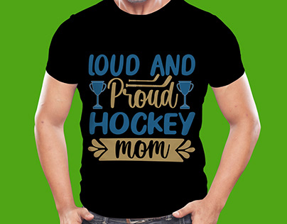 Loud Proud Hockey Mom Design.