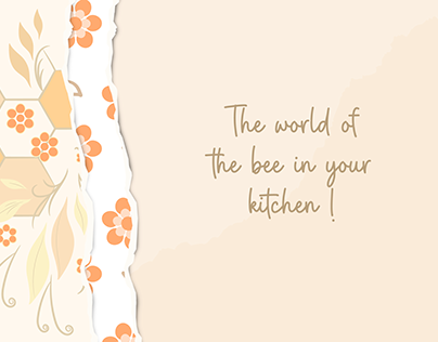The world of the bee in your kitchen !