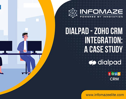 Dialpad and Zoho Integration by Infomaze