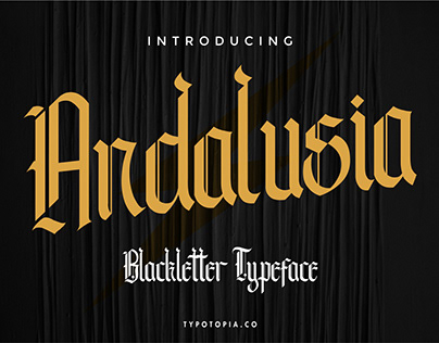 Andalusia – The Blackletter Typeface