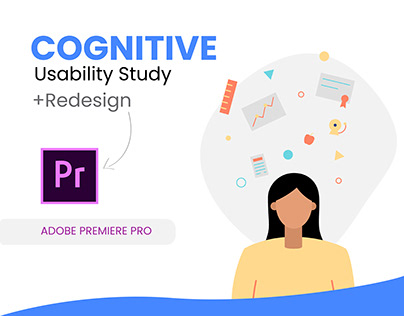 Cognitive usability Study & redesign, Premiere Pro