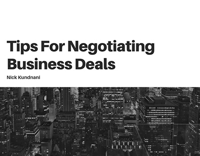 Nick Kundnani with Tips for Negotiating Business Deals