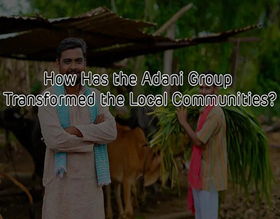 How Has the Adani Group Transformed the Local
