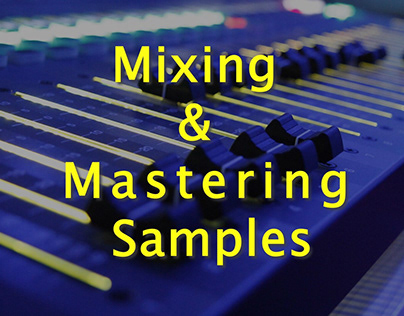 Mixing and mastering samples