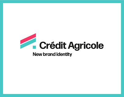 Crédit Agricole - Rebranding
