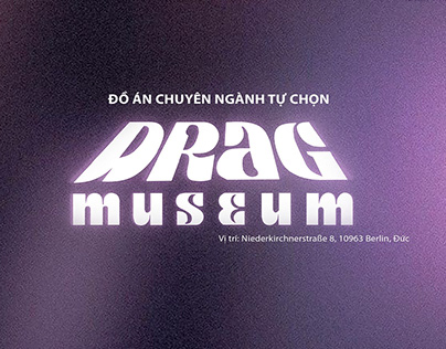 Project thumbnail - DRAG MUSEUM PROJECT