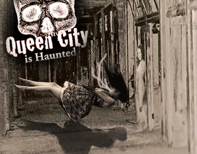 Queen City is Haunted