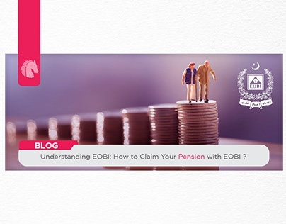 Understanding EOBI: How to Claim Your Pension with EOBI