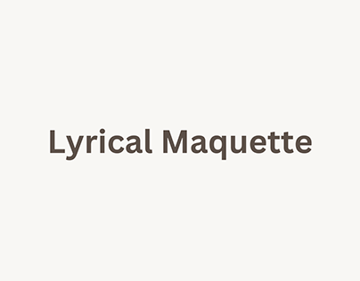 Lyrical Maquette