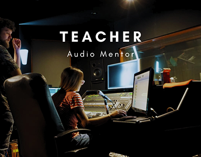 Teacher and Audio Mentor