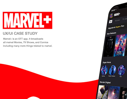 MARVEL+ Mobile App UI/UX Case Study