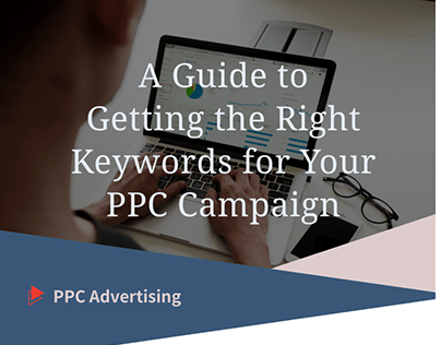 Get the Right Keywords for Your PPC Campaign - Guide
