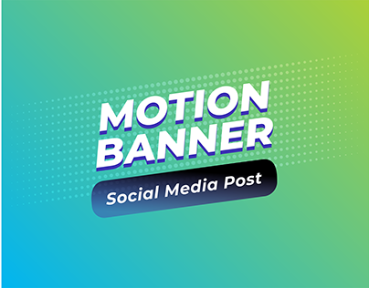 Motion Banner for Social Media Ads