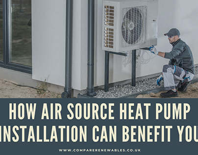 How Air Source Heat Pump Installation Can Benefit You