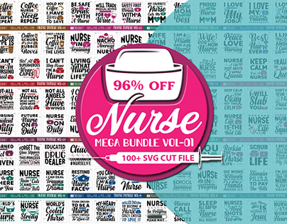 Nurse Mega Bundle Vol-01 | Nurse Quotes SVG Bundle