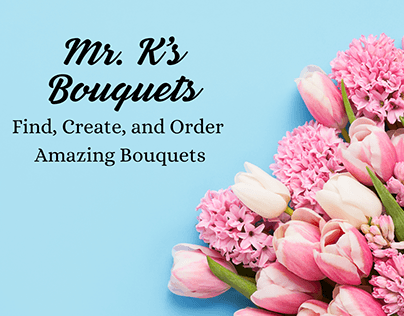 Mr. K's Bouquets Flower Order and Delivery App
