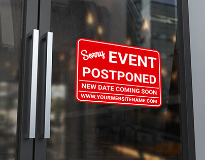 Event Postponed Sign / Event Canceled Sign
