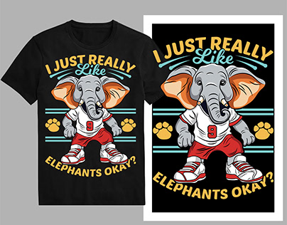 I just really like elephants okay T-Shirt design