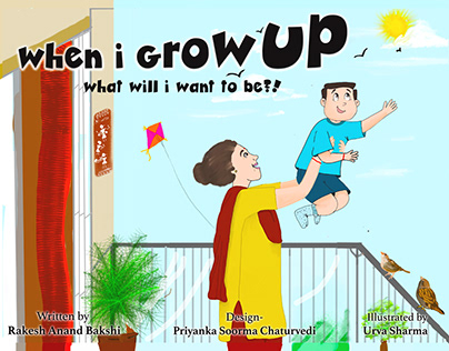 "When i grow up" by Rakesh Anand Bakshi