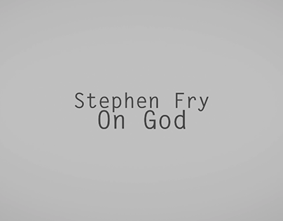 Stephen Fry on God Kinetic Typography