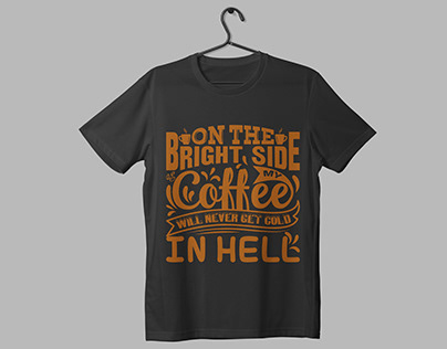 on the bright side my coffee .. in hell t-shirt design
